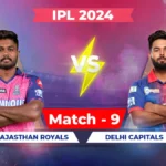 Rajasthan Royals vs Delhi Capitals Match Scorecard 2024